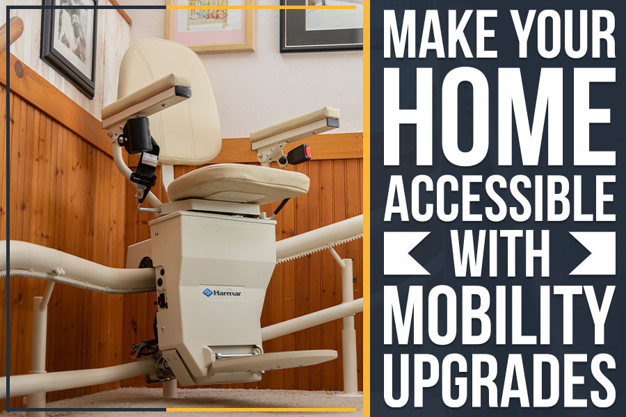 Make Your Home Accessible with Mobility Upgrades